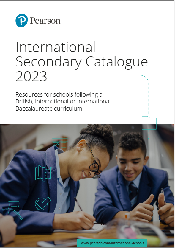 2023 Pearson International Schools Secondary Catalogue  